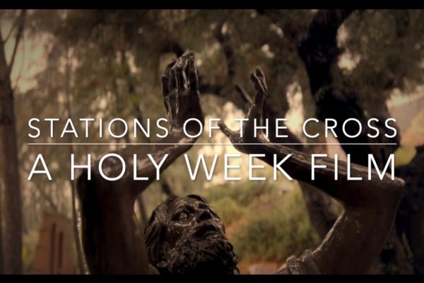 Stations of the Cross - A Holy Week Film